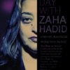 A Day with Zaha Hadid