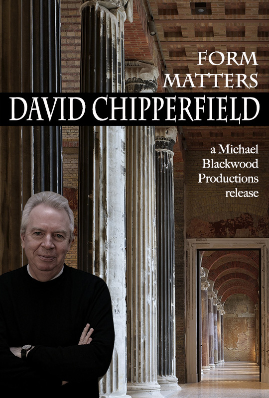 David Chipperfield Documentary Film & Interview | MBP