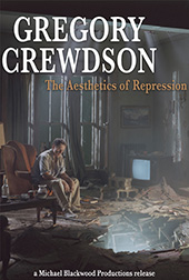 Gregory Crewdson: The Aesthetics of Repression