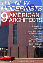 The New Modernists: 9 American Architects