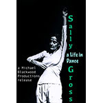 Sally Gross: A Life in Dance