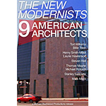 The New Modernists: 9 American Architects
