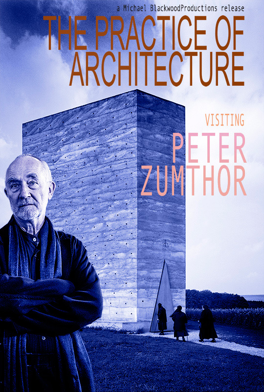 Peter Zumthor Documentary Film & Interview | MBP